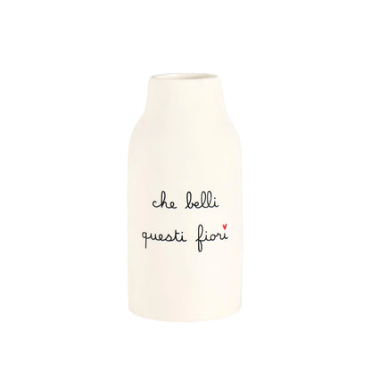 Vaso h21 cm "Che Belli questi Fiori"