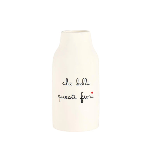 Vaso h21 cm "Che Belli questi Fiori"